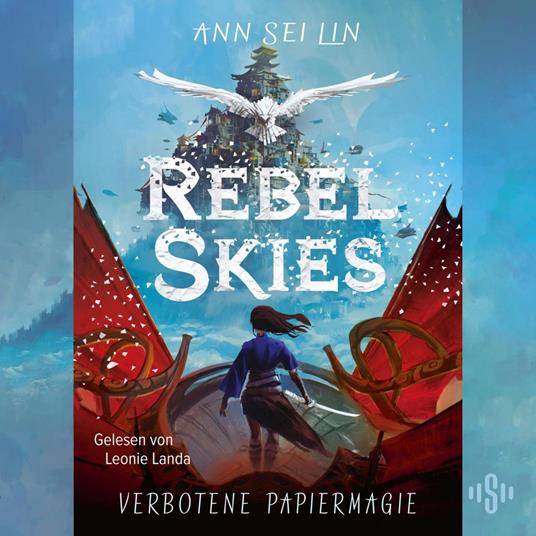 Rebel Skies – Verbotene Papiermagie (Rebel Skies 1)