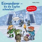 Minecraft 10: Eiswanderer – bis die Zapfen schmelzen!