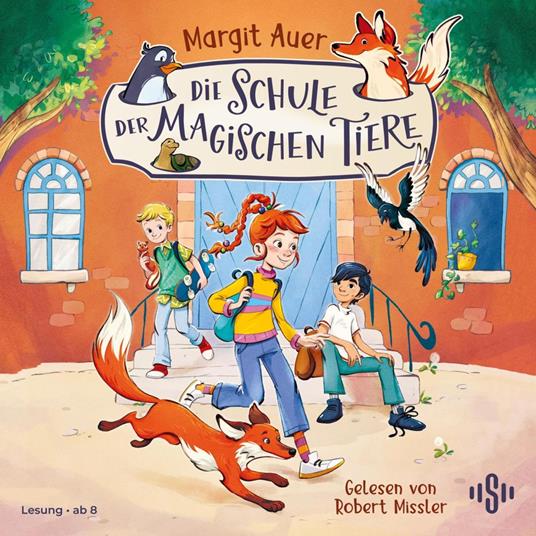 Die Schule der magischen Tiere Neuausgabe 1: Die Schule der magischen Tiere