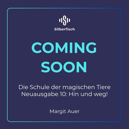 Die Schule der magischen Tiere Neuausgabe 10: Hin und weg!