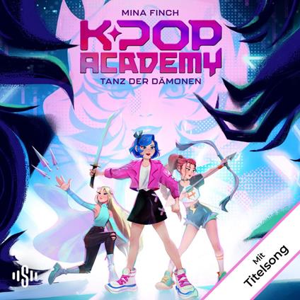 K-Pop Academy 1: Tanz der Dämonen