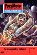 Perry Rhodan 345: Verfolgungsjagd im Halbraum