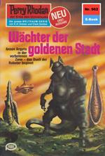 Perry Rhodan 962: Wächter der goldenen Stadt