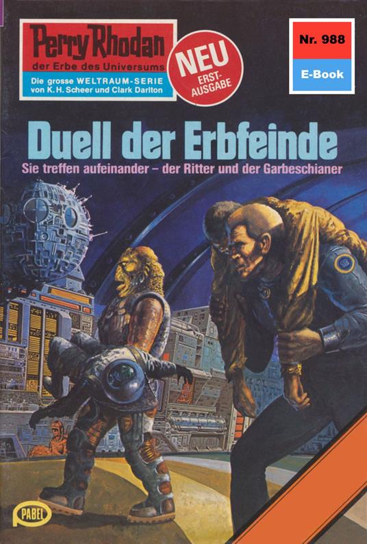 Perry Rhodan 988: Duell der Erbfeinde
