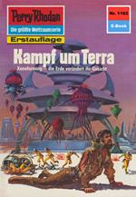 Perry Rhodan 1162: Kampf um Terra