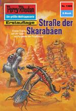 Perry Rhodan 1389: Straße der Skarabäen