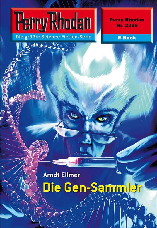 Perry Rhodan 2395: Die Gen-Sammler