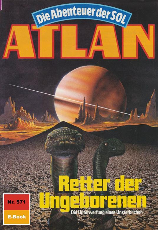 Atlan 571: Retter der Ungeborenen