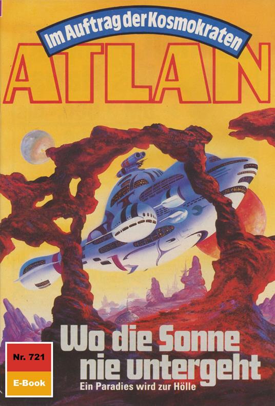 Atlan 721: Wo die Sonne nie untergeht