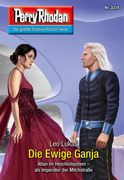 Perry Rhodan 3214: Die Ewige Ganja