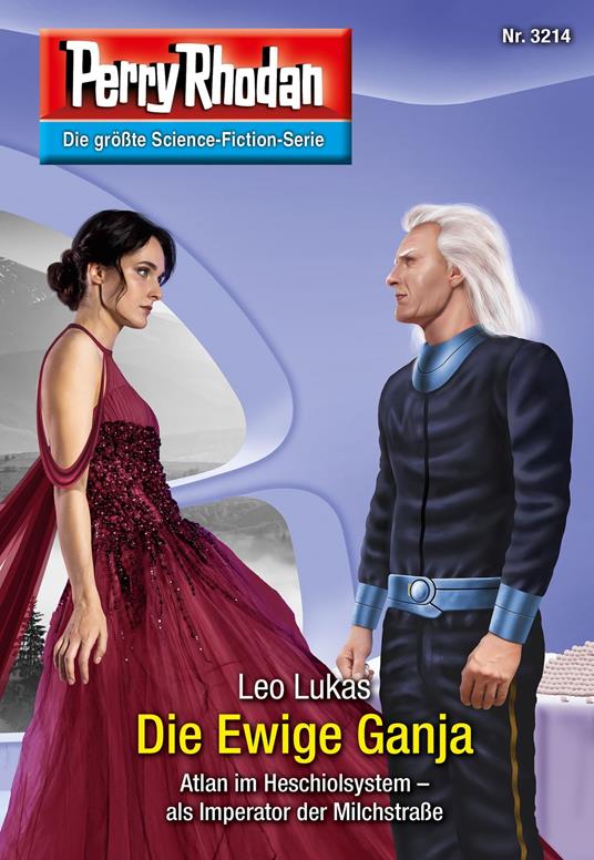 Perry Rhodan 3214: Die Ewige Ganja