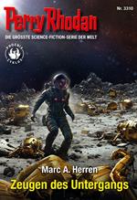 Perry Rhodan 3310: Zeugen des Untergangs