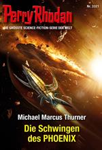 Perry Rhodan 3321: Die Schwingen des PHOENIX