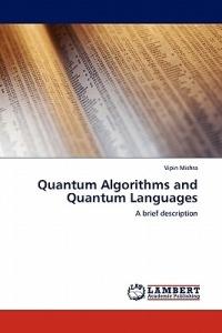 Quantum Algorithms and Quantum Languages - Vipin Mishra - cover
