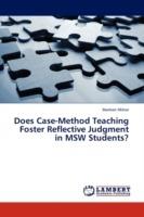 Does Case-Method Teaching Foster Reflective Judgment in MSW Students? - Marleen Milner - cover