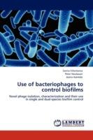 Use of Bacteriophages to Control Biofilms