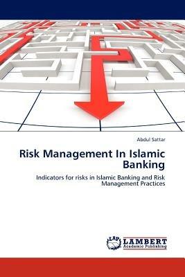 Risk Management In Islamic Banking - Abdul Sattar - cover