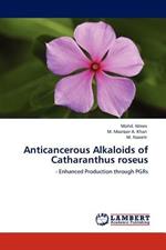 Anticancerous Alkaloids of Catharanthus Roseus