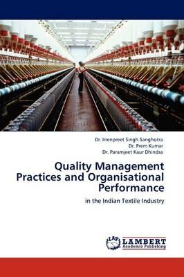 Quality Management Practices and Organisational Performance - Irrenpreet Singh Sanghotra,Prem Kumar,Paramjeet Kaur Dhindsa - cover