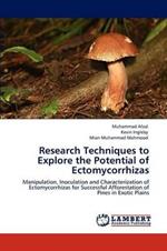 Research Techniques to Explore the Potential of Ectomycorrhizas