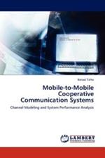 Mobile-To-Mobile Cooperative Communication Systems
