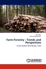 Farm Forestry: Trends and Perspectives
