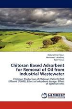 Chitosan Based Adsorbent for Removal of Oil from Industrial Wastewater