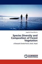 Species Diversity and Composition of Forest Vegetation