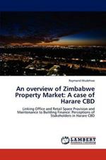 An Overview of Zimbabwe Property Market: A Case of Harare CBD