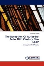 The Reception of Autos-de-Fe in 18th Century New Spain