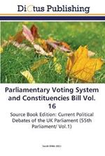 Parliamentary Voting System and Constituencies Bill Vol. 16