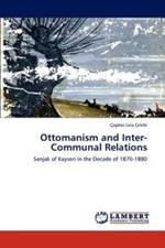 Ottomanism and Inter-Communal Relations