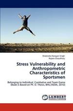 Stress Vulnerability and Anthropometric Characteristics of Sportsmen