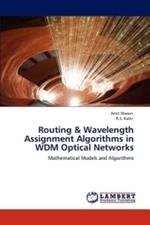 Routing & Wavelength Assignment Algorithms in WDM Optical Networks