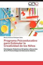 Programa Psicoeducativo Para Estimular La Creatividad de Los Ninos