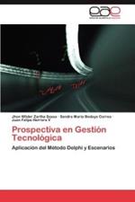 Prospectiva en Gestion Tecnologica