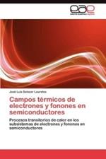 Campos termicos de electrones y fonones en semiconductores