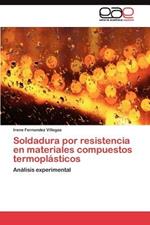 Soldadura por resistencia en materiales compuestos termoplasticos