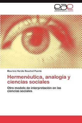 Hermeneutica, analogia y ciencias sociales - Beuchot Puente Mauricio Hardie - cover