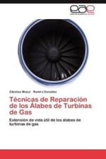 Tecnicas de Reparacion de los Alabes de Turbinas de Gas