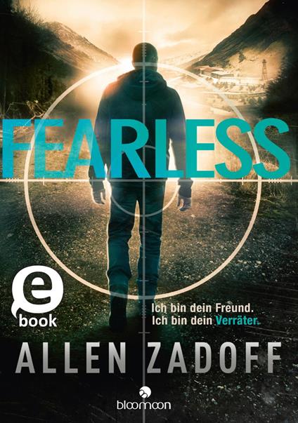 Fearless - Allen Zadoff,Petra Post,Andrea von Struve - ebook