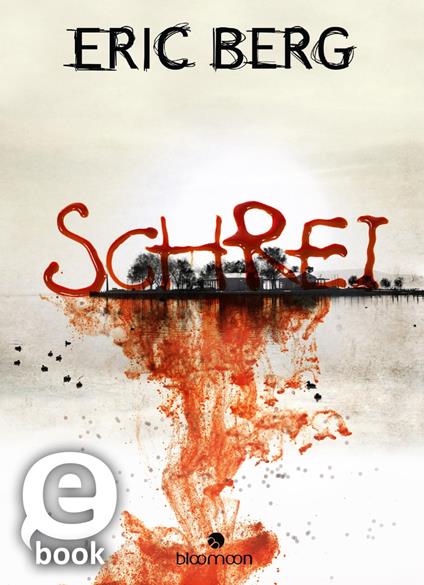 Schrei - Eric Berg - ebook