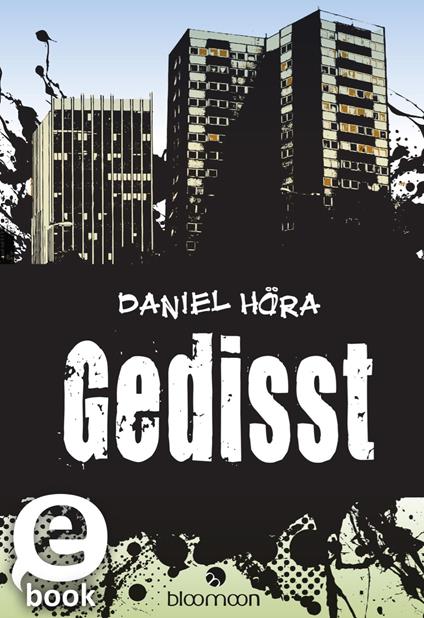 Gedisst - Daniel Höra - ebook