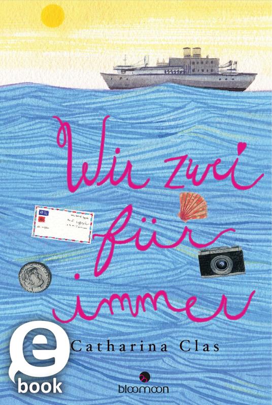 Wir zwei für immer - Catharina Clas,Becca Stadtlander - ebook