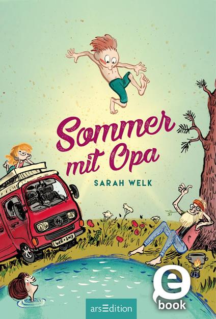Sommer mit Opa (Spaß mit Opa 1) - Sarah Welk,Alexander von Knorre - ebook