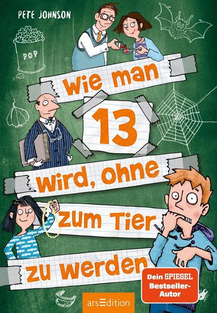 Wie man 13 wird, ohne zum Tier zu werden (Wie man 13 wird 2) - Pete Johnson,Thorsten Saleina,Maja von Vogel - ebook