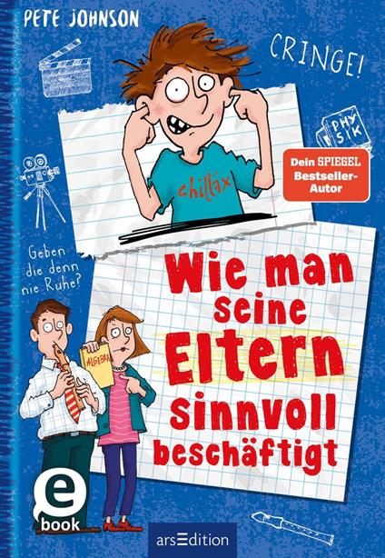 Wie man seine Eltern sinnvoll beschäftigt (Eltern 5) - Pete Johnson,Thorsten Saleina,Christine Spindler - ebook