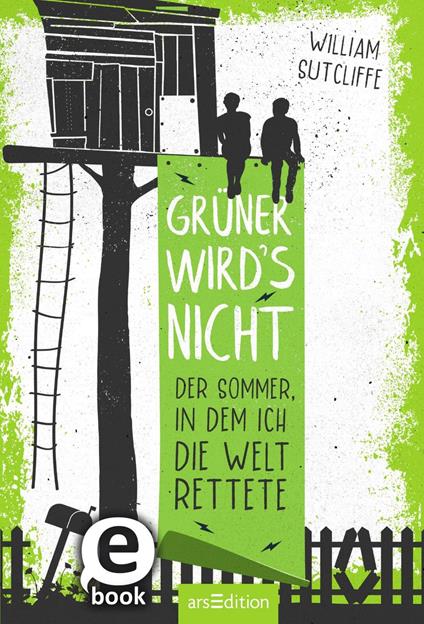 Grüner wird's nicht - William Sutcliffe,Leena Flegler - ebook