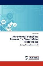 Incremental Punching Process for Sheet Metal Prototyping