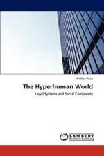 The Hyperhuman World